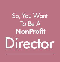 SYN - So, You Want to be a NonProfit Director +
